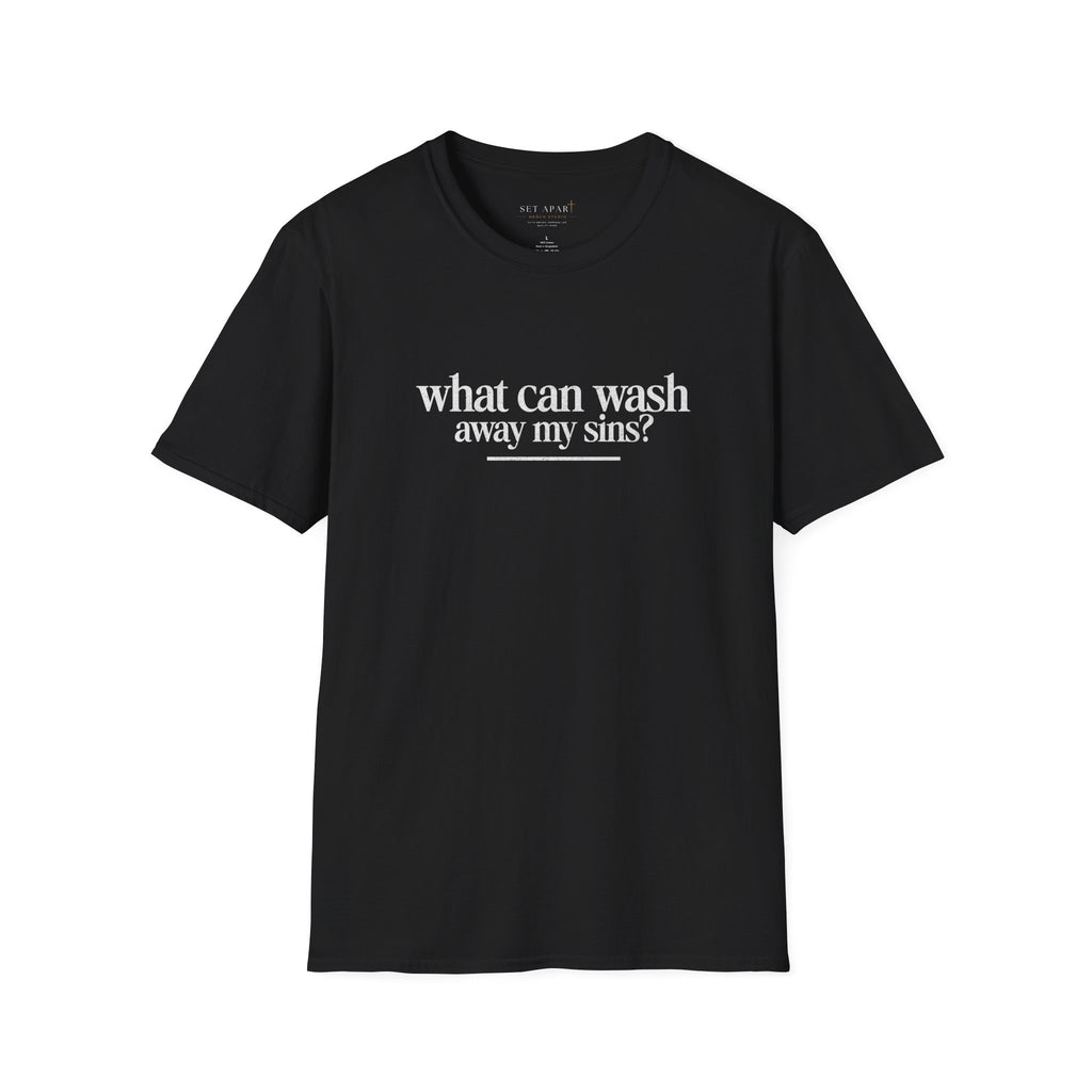 Christian T-Shirt "What Can Wash Away My Sins? — Nothing But the Blood of Jesus"